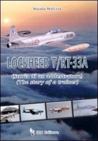 LockHeed T/RT 33. The Story of a Trainer