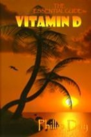 Essential Guide to Vitamin D
