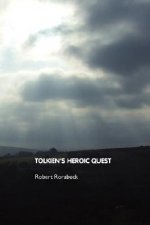 Tolkien's Heroic Quest