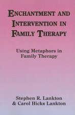 Enchantment and Intervention in Family Therapy