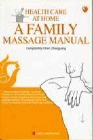 Health Care at Home A Family Massage Manual