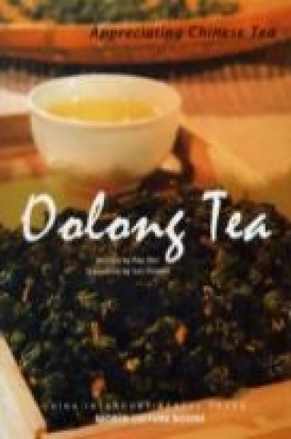 Oolong Tea - Appreciating Chinese Tea series (Wei Pan)(Puha kötésű)