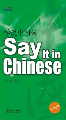 Say It in Chinese