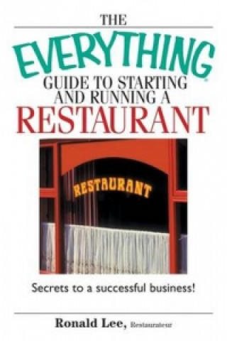 Everything Guide to Starting and Running a Restaurant