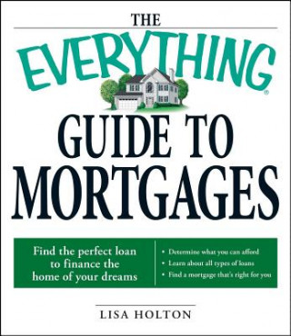 Everything Guide to Mortgages