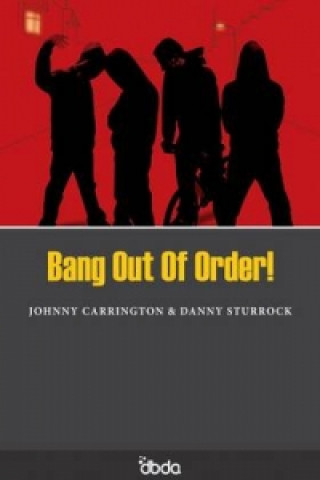 Bang Out of Order!