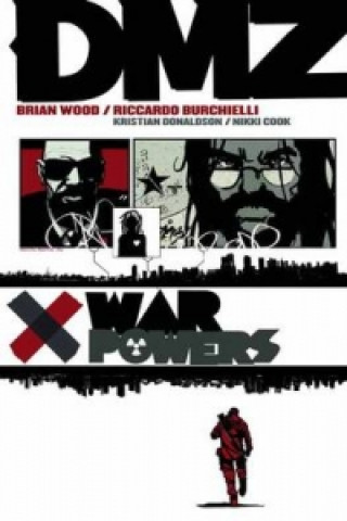 Dmz TP Vol 07 War Powers