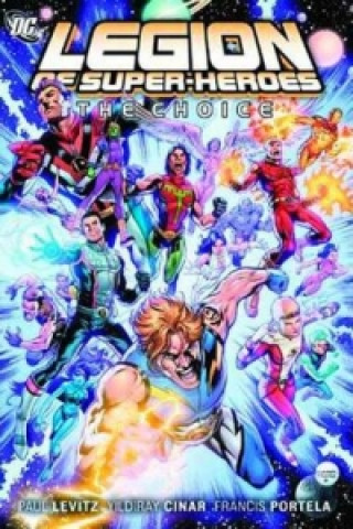 Legion Of Super Heroes HC Vol 01 The Choice