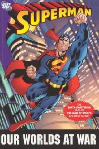 Superman Our Worlds At War Complete Edition