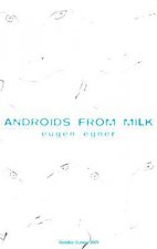 Androids from Milk