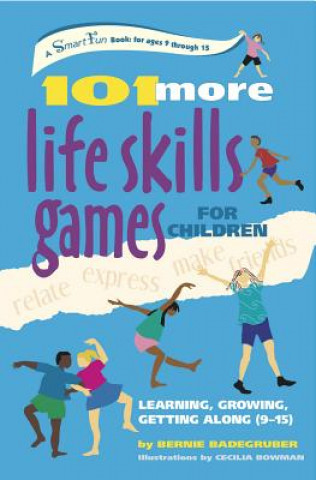 101 More Life Skills Games for Children