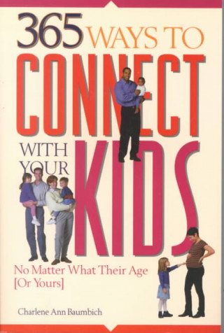 365 Ways to Connect with Your Kids