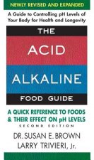 Acid Alkaline Food Guide - Second Edition