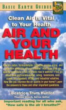 Air and Your Health Air and Your Health