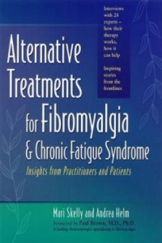 Alternative Treatments for Fibromyalgia and Chronic Fatigue Syndrome