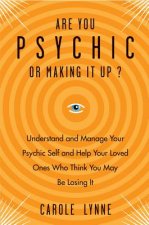 Are You Psychic or Making it Up?