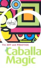 Art and Practice of Caballa Magic
