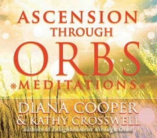 Ascension Through Orbs Meditations