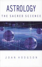 Astrology, the Sacred Science
