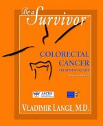 Be a Survivor - Colorectal Cancer Treatment Guide