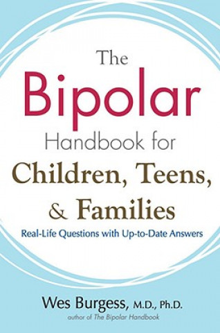 Bipolar Handbook for Children, Teens and Families