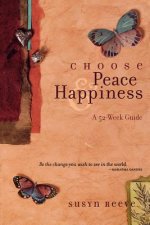 Choose Peace and Happiness