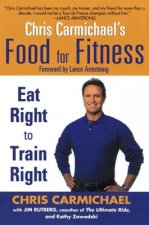 Chris Carmichaels Food for Fitness