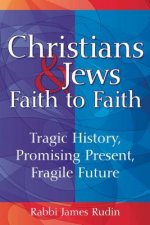 Christians & Jews - Faith to Faith