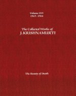 Collected Works of J.Krishnamurti  - Volume Xvi 1965-1966