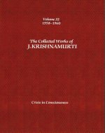 Collected Works of J.Krishnamurti  - Volume Xi 1958-1960