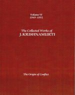 Collected Works of J.Krishnamurti  - Volume vi 1949-1952