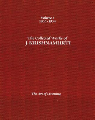 Collected Works of J.Krishnamurti  - Volume I 1933-1934