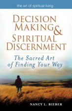 Decision Making & Spiritual Discernemnt