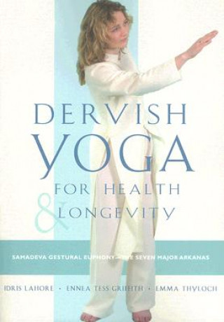 Dervish Yoga for Health and Longevity