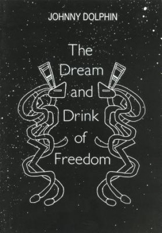 Dream & Drink of Freedom