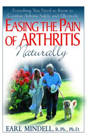 Easing the Pain of Arthritis Naturally