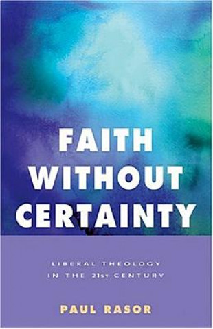 Faith without Certainty