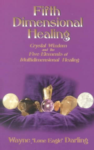 Fifth Dimensional Healing