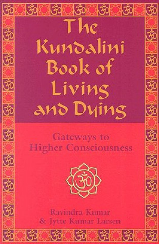 Kundalini Book of Living and Dying