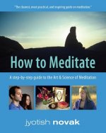 How to Meditate