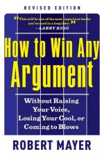 How to Win Any Argumant
