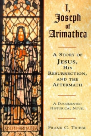 I, Joseph of Arimathea