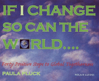 If I Change, So Can the World