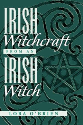 Irish Witchcraft from an Irish Witch