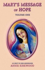 MARYS MESSAGE OF HOPE Vol 1