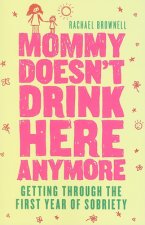 Mommy Doesn't Drink Here Anymore