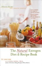Natural Estrogen Diet and Recipe Book