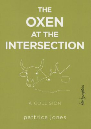 Oxen at the Intersection