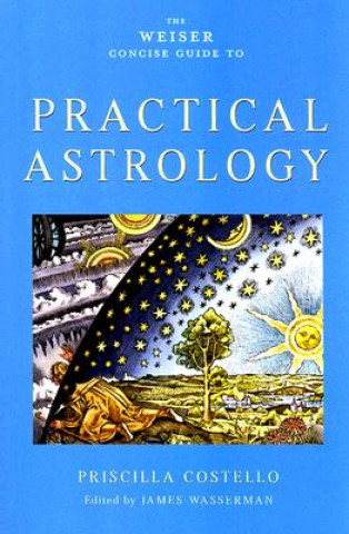 Weiser Concise Guide to Practical Astrology