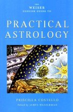 Weiser Concise Guide to Practical Astrology